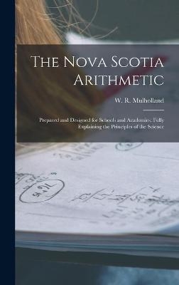The Nova Scotia Arithmetic [microform] - 