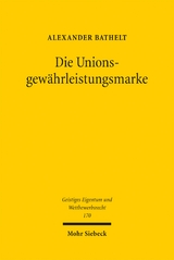 Die Unionsgew&auml;hrleistungsmarke - Alexander Bathelt
