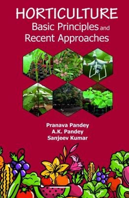 Horticulture - Pranava Pandey, A.K. Pandey, Sanjeev Kumar