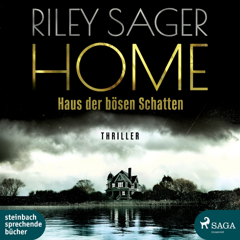 Home - Haus der b&ouml;sen Schatten - Riley Sager