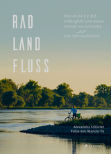 Rad, Land, Fluss - Alexandra Schl&uuml;ter