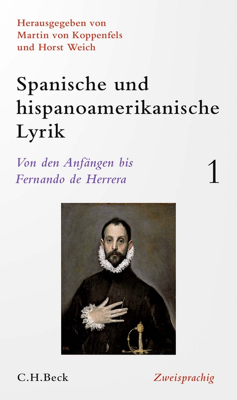 Spanische und hispanoamerikanische Lyrik Bd. 1: Von den Anf&auml;ngen bis Fernando de Herrera - 