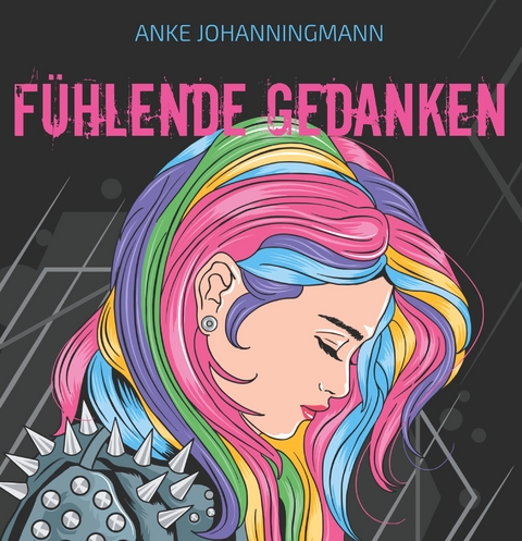 F&uuml;hlende Gedanken - Anke Johanningmann