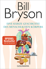 Eine kurze Geschichte des menschlichen K&ouml;rpers - Bill Bryson