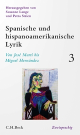 Spanische und hispanoamerikanische Lyrik Bd. 3: Von Jos&eacute; Mart&iacute; bis Miguel Hern&aacute;ndez - 