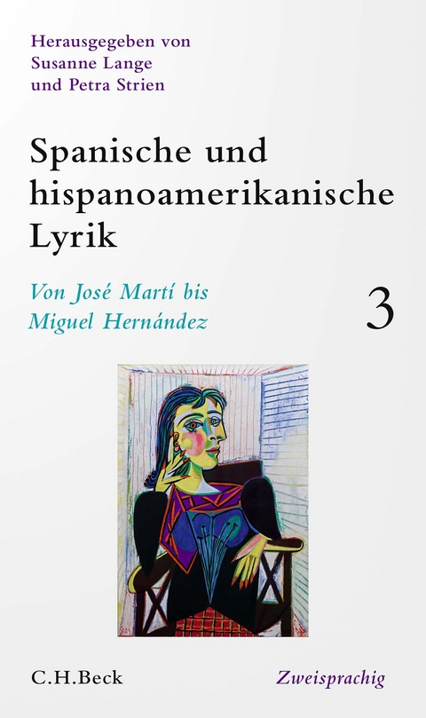 Spanische und hispanoamerikanische Lyrik Bd. 3: Von Jos&eacute; Mart&iacute; bis Miguel Hern&aacute;ndez - 