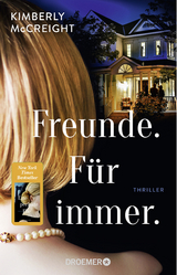 Freunde. F&uuml;r immer. - Kimberly McCreight