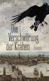 Die Verschw&ouml;rung der Kr&auml;hen - Markus Gasser