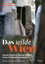 Das wilde Wien - Gabriele Hasmann, Sabine Wolfgang, Georg Popp