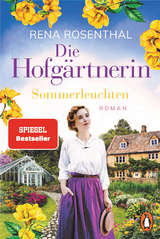 Die Hofg&auml;rtnerin &minus; Sommerleuchten - Rena Rosenthal