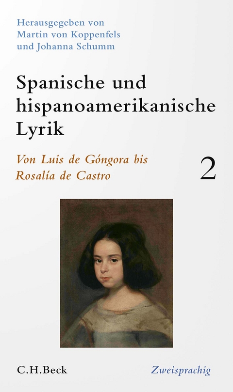 Spanische und hispanoamerikanische Lyrik Bd. 2: Von Luis de G&oacute;ngora bis Rosal&iacute;a de Castro - 