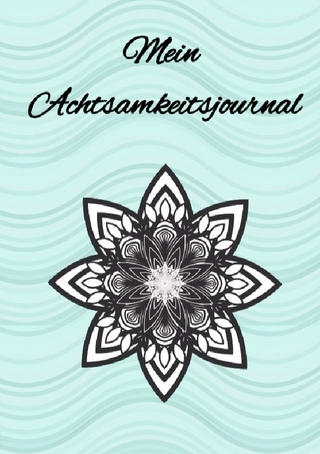 Mein Achtsamkeitsjournal