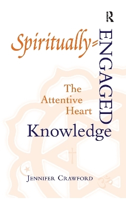 Spiritually-Engaged Knowledge - Jennifer Crawford