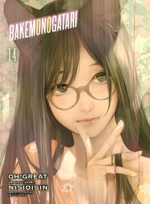 BAKEMONOGATARI (manga), volume 14 -  Nisioisin,  Oh Great