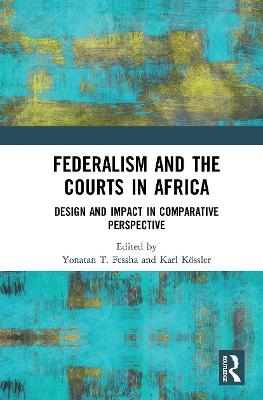 Federalism and the Courts in Africa - 