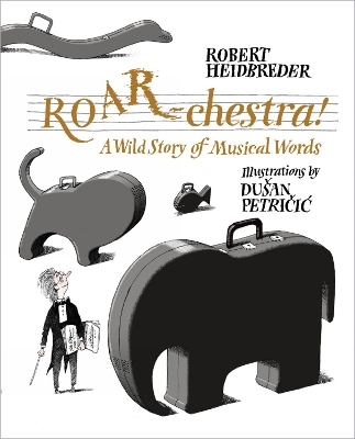 ROAR-chestra! - Robert Heidbreder