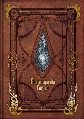 Encyclopaedia Eorzea -The World of Final Fantasy XIV- Volume I -  Square Enix