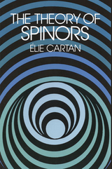 Theory of Spinors -  Elie Cartan