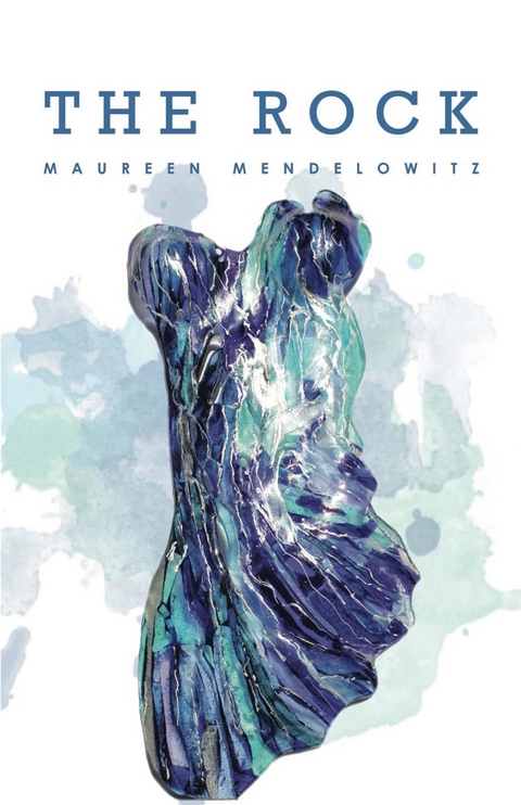 The Rock - Maureen Mendelowitz
