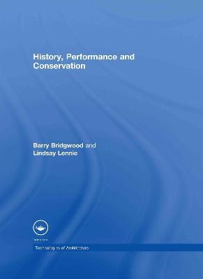 History, Performance, and Conservation