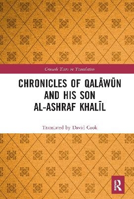 Chronicles of Qalāwūn and his son al-Ashraf Khalīl