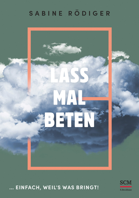 Lass mal beten - Sabine R&ouml;diger