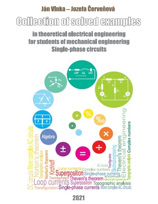 Collection of Solved Examples in Theoretical Electrical Engineering for Students of Mechanical Engineering