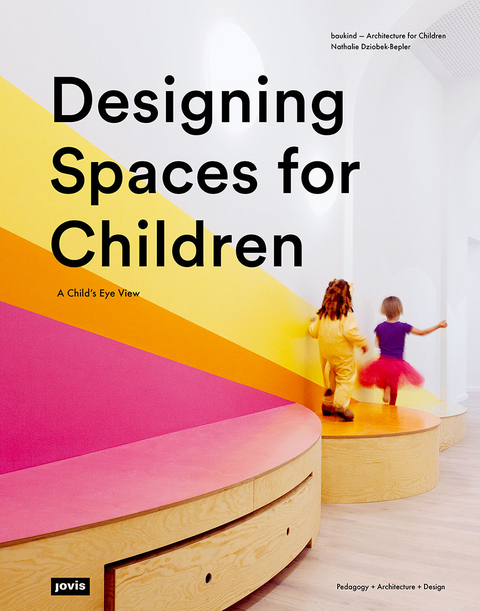 Designing Spaces for Children - 