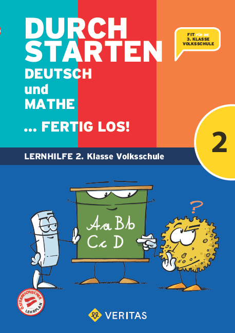 Durchstarten. Deutsch und Mathe... fertig los! 2. Klasse Volksschule - Leopold Eibl, Eva Eibl, Gabriele Aichberger, Edith Brunner, Evelyn Dax