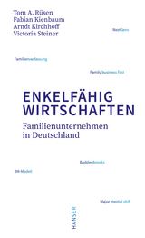 Enkelf&auml;hig wirtschaften - Tom A. R&uuml;sen, Fabian Kienbaum, Arndt G. Kirchhoff