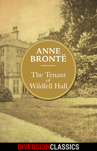 Tenant of Wildfell Hall (Diversion Illustrated Classics)