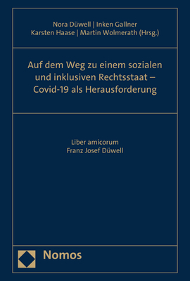 Auf dem Weg zu einem sozialen und inklusiven Rechtsstaat &ndash; Covid-19 als Herausforderung - 