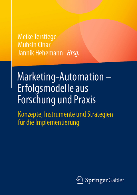 Marketing-Automation &ndash; Erfolgsmodelle aus Forschung und Praxis - 