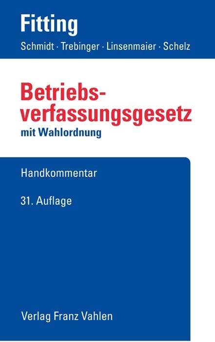 Betriebsverfassungsgesetz - Ingrid Schmidt, Yvonne Trebinger, Wolfgang Linsenmaier, Hanna Schelz