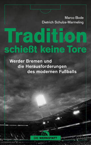 Tradition schießt keine Tore