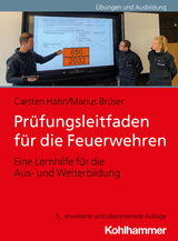 Prüfungsleitfaden für die Feuerwehren - Hahn, Carsten; Brüser, Marius