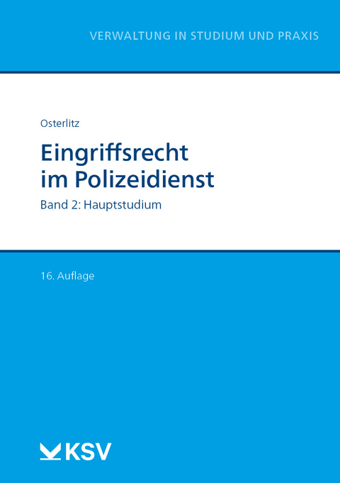 Eingriffsrecht im Polizeidienst (Bd. 2/2) - Thomas Osterlitz