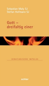 Gott - dreifaltig einer - Stefan Hofmann, Sebastian Maly