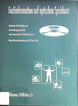 Fachinformation auf optischen Speichern - Werner H&uuml;lsbusch