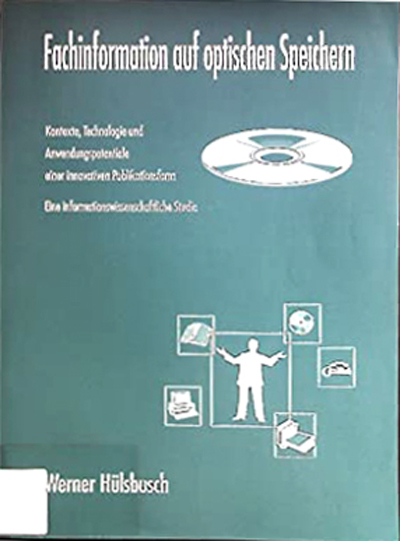 Fachinformation auf optischen Speichern - Werner H&uuml;lsbusch