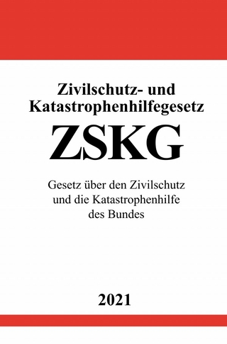 Zivilschutz- und Katastrophenhilfegesetz (ZSKG)