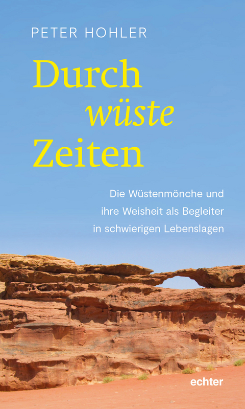 Durch w&uuml;ste Zeiten - Peter Hohler