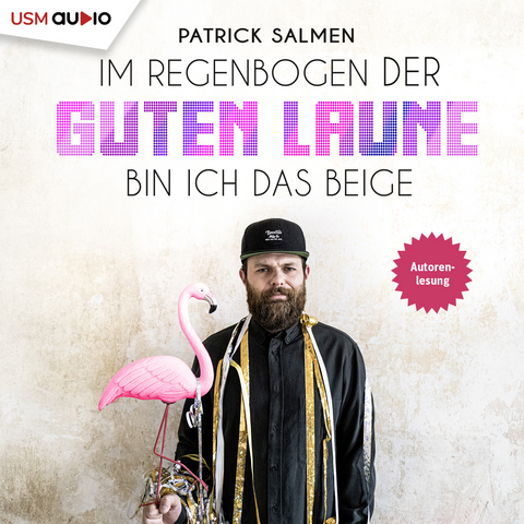 Im Regenbogen der guten Laune bin ich das Beige - Patrick Salmen