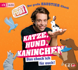 Checker Tobi - Der gro&szlig;e Haustier-Check: Katze, Hund, Kaninchen &ndash; Das check ich f&uuml;r euch! - Gregor Eisenbei&szlig;