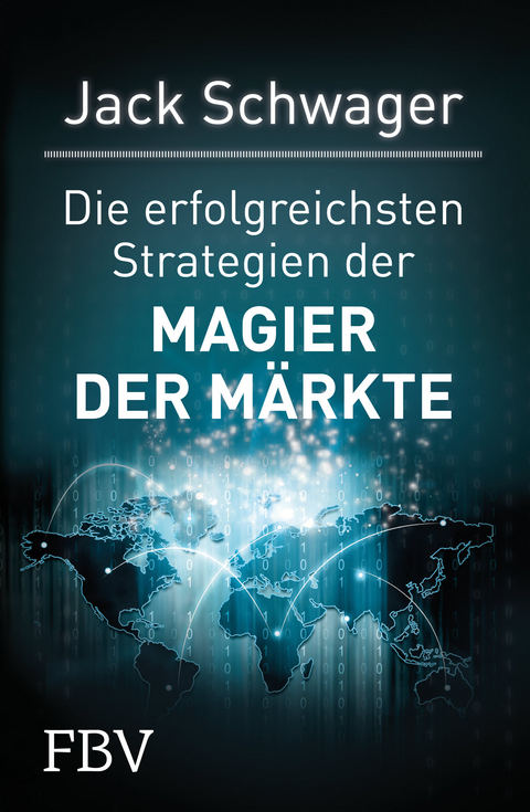 Die erfolgreichsten Strategien der Magier der M&auml;rkte - Jack D. Schwager