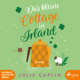 Das kleine Cottage in Irland - Julie Caplin