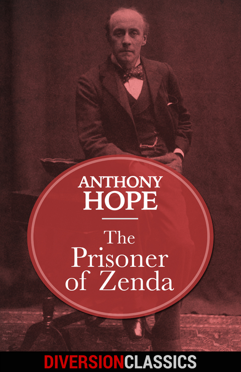 Prisoner of Zenda (Diversion Classics) -  Anthony Hope