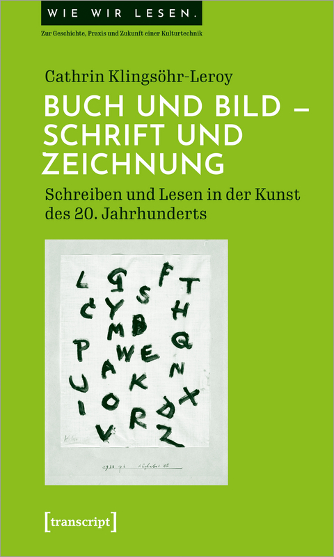 Buch und Bild &ndash; Schrift und Zeichnung - Cathrin Klings&ouml;hr-Leroy