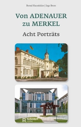Von Adenauer zu Merkel - Bernd Haunfelder, Inge Brors