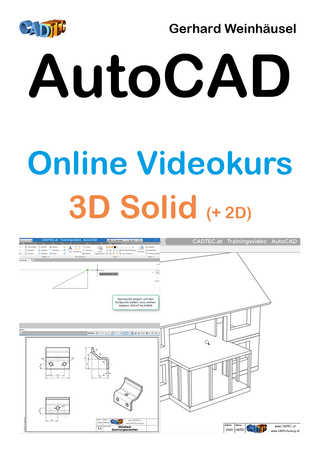AutoCAD Online Videokurs: Anwender 3D Solid (+2D Basics)